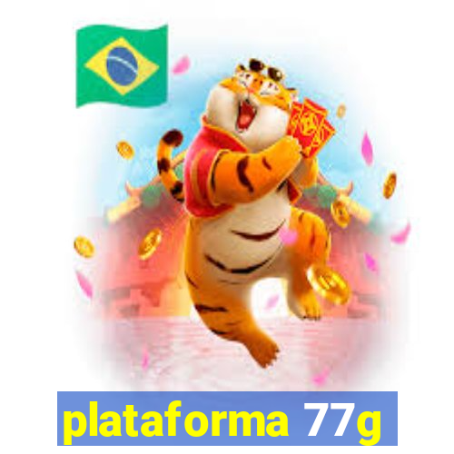 plataforma 77g